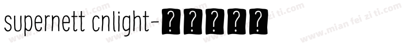 supernett cnlight字体转换